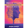 Private Lessons. Private Battles. Noticing that God Notices You: Every day, Everywhere, Every moment