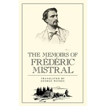 The Memoirs of Frédéric Mistral