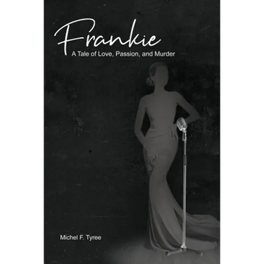 Frankie: A Tale of Love, Passion, and Murder