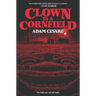 Clown in a Cornfield