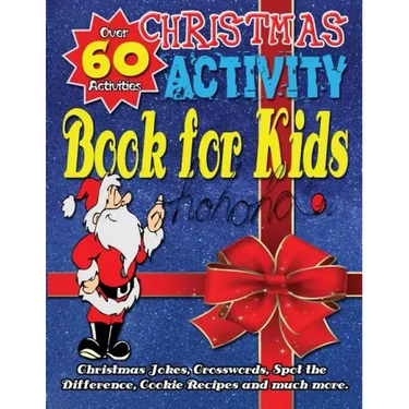 Christmas Activity Book for Kids: A fun filled educational Christmas Book with Games including Christmas Jokes, Crosswords, Word Search, Coloring Page