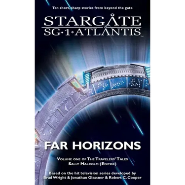 STARGATE SG-1 & STARGATE ATLANTIS Far Horizons