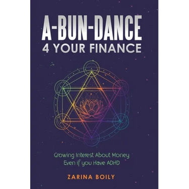 A-Bun-Dance 4 Your Finance: Growing Interest About Money Even If You Have Adhd