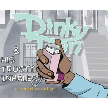 Dinky Dan & His Trusty Inhaler Hardcover: There Goes Daniel