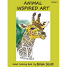 Animal Inspired Art, Volume 3: Adult Coloring Book