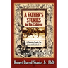A Father's Stories for His Children: A Christian Reader For Students Grades 5-9