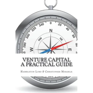 Venture Capital: A Practical Guide to Fund Formation and Management