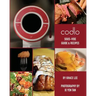 Codlo Sous-Vide Guide & Recipes: The ultimate guide to cooking sous-vide