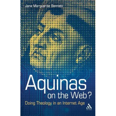 Aquinas on the Web?: Doing Theology in an Internet Age