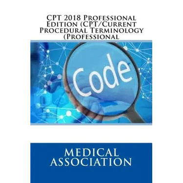 CPT 2018 Professional Edition (CPT/Current Procedural Terminology (Professional)