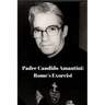 Padre Candido Amantini, CP: Rome's Exorcist