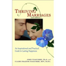 Thriving Marriages: An Inspirational and Practical Guide to Lasting Happiness