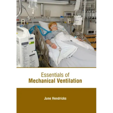 Essentials of Mechanical Ventilation