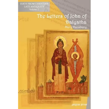 The Letters of John of Dalyatha
