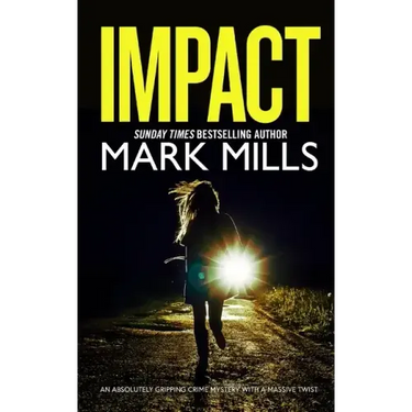 IMPACT an absolutely gripping crime mystery with a massive twist