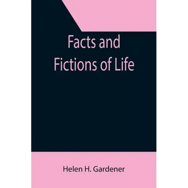 Facts And Fictions Of Life