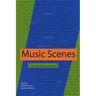 Music Scenes: Local, Translocal, and Virtual