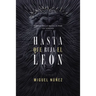 Hasta que ruja el León Softcover Not Until the Lion Roars