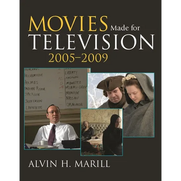 Movies Made for Television, 2005-2009