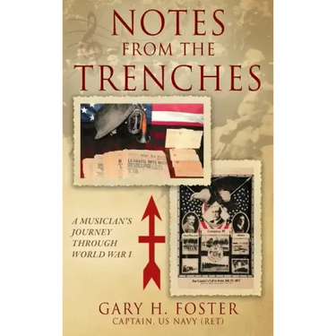 Notes from the Trenches: A Musician's Journey Through World War I