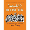 Awkward and Definition: The High School Comic Chronicles of Ariel Schrag