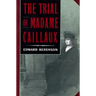 The Trial of Madame Caillaux