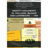 Identity Documents in Holland, Belgium and Luxembourg - 1944