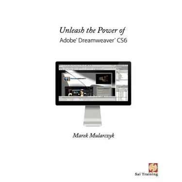Unleash the Power of Adobe Dreamweaver Cs6