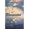 Unexpected Gifts: A friendship that soared