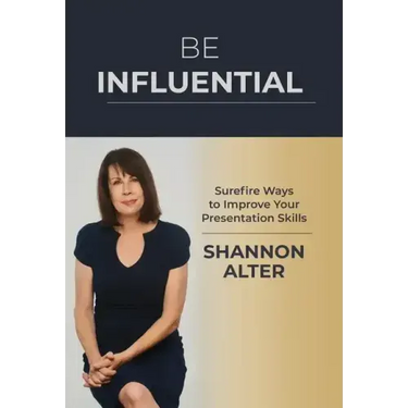 Be Influential: Surefire Ways to Improve Your Presentation Skills