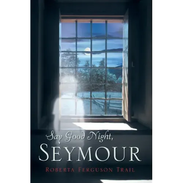Say Good Night Seymour