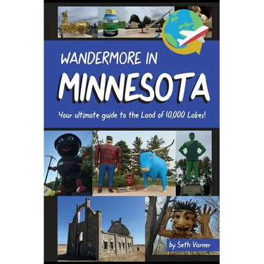 Wandermore in Minnesota: Your Ultimate Guide to the Land of 10,000 Lakes!