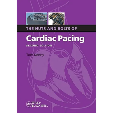 Nuts Bolts Cardiac Pacing 2e