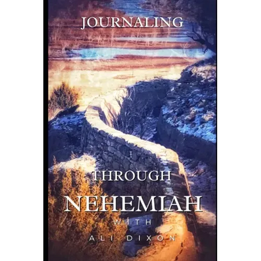 Journaling Through Nehemiah: KJV