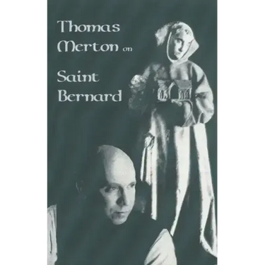 Thomas Merton on Saint Bernard: Volume 9