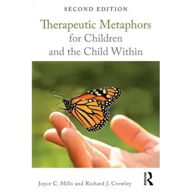 Therapeutic Metaphors for Children and the Child Within