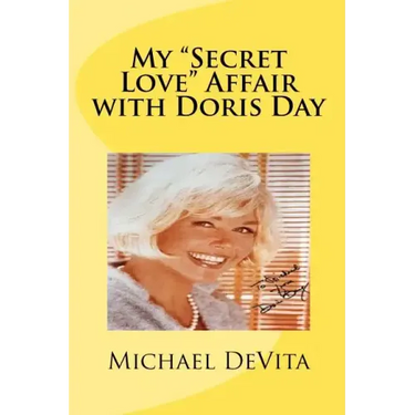 My "Secret Love" Affair with Doris Day