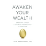 Awaken Your Wealth: Creating a PACT to OPTIMIZE YOUR MONEY and YOUR LIFE