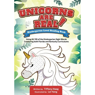 Unicorns Are Real!: Kindergarten Level Reading Book