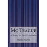 Mc Teague: A Story of San Francisco