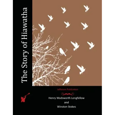 The Story of Hiawatha