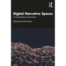 Digital Narrative Spaces: An Interdisciplinary Examination