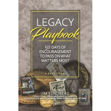 Legacy Playbook: 50 Days of Encouragement to Pass on What Matters Most: A Devotional