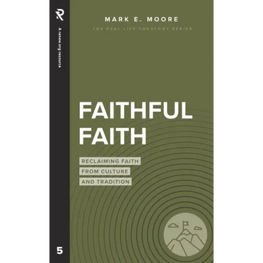 Faithful Faith: Reclaiming Faith from Culture and Tradition