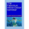 The Fabulous Million Dollar Sandbar