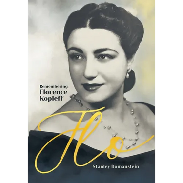 Flo: Remembering Florence Kopleff
