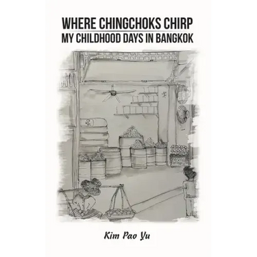 Where Chingchoks Chirp My Childhood Days in Bangkok