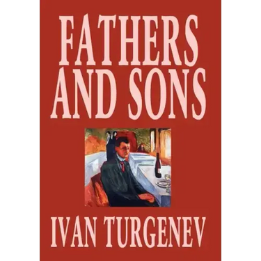 Fathers and Sons by Ivan Turgenev, Fiction, Classics, Literary