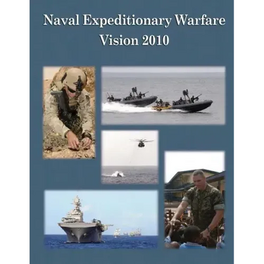Naval Expeditionary Warfare Vision 2010