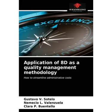 Application of 8D as a quality management methodology